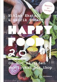 Happy food 2.0- Om hur måltiden och lyckan hör ihop 